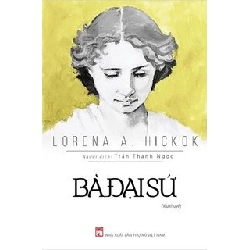 Bà đại sứ - Lorena A. Hickok