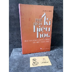 Phê bình ký hiệu học- Lã Nguyên- sách lưu kho mới 90%
