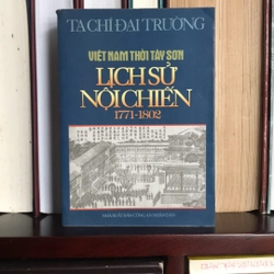 Việt Nam thời Tây Sơn LỊCH SỬ NỘI CHIẾN (1771-1802)