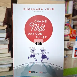 Cha mẹ Nhật dạy con tự lập