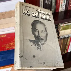 ĐỒNG CHÍ HỒ CHÍ MINH, Ê. CÔ-BÊ-LÉP, sách bìa cứng, in tại Liên Xô 1985 567393