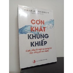 Cơn Khát Khủng Khiếp - Charles Fishman New 100% ASB1809 63284