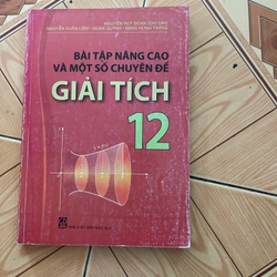 BÀI TẬP NÂNG CAO VÀ MỘT SỐ CHUYÊN ĐỀ HÌNH HỌC- GIẢI TÍCH 12 543341
