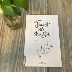 Sách THUẬT NÓI CHUYỆN - Tô Minh ( mới 95%) 