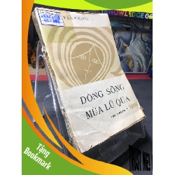 (TẶNG BOOKMARK) Dòng sông mùa lũ qua 1986 mới 50% ố bẩn rách bìa Văn Chinh RBK0906 SÁCH VĂN HỌC