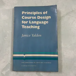 Principles of Course Design for Language Teaching - Janice Yalden