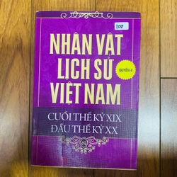 Nhân vật lịch sử Việt Nam cuối thế kỷ XIX đầu thế kỷ XX (quyển 4) @TAKE