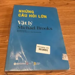 Những Câu Hỏi Lớn: Vật Lý – Michael Brooks
