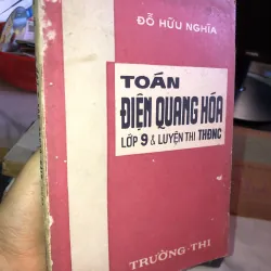 Toán điện quang hoá lớp 9 và luyện thi THĐNC - Đỗ Hữu Nghĩa