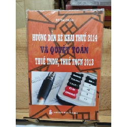 (TẶNG BOOKMARK) Hướng dẫn kê khai thuế 2014 và quyết đoán thế TNDN, thuế TNCN 2013RBK01/03
