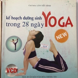 YOGA KẾ HOẠCH DƯỠNG SINH TRONG 28 NGÀY - 120 trang, nxb: 2009