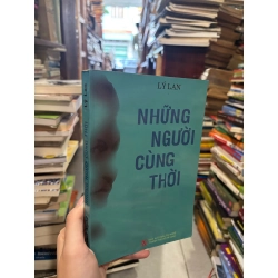 Những Người Cùng Thời - Lý Lan 128492