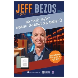 Những Bộ Óc Tỷ Đô - Jeff Bezos - Gã "Phù Thủy" Ngành Thương Mại Điện Tử - The Gurus