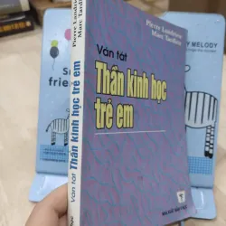 Sách: Vắn tắt thần kinh học trẻ em - TG: Pierre Landrieu, Marc Tardieu (B2) 799683