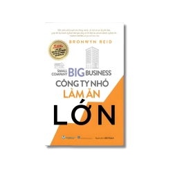 Công ty nhỏ làm ăn lớn - Bronwyn Reid