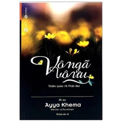 Vô Ngã Vô Ưu - Ayya Khema