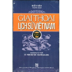 Giai Thoại Lịch Sử Việt Nam - Tập 5 - Kiều Văn