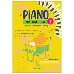 Piano Cho Thiếu Nhi - Tuyển Tập 220 Tiểu Phẩm Nổi Tiếng - Phần 2 - Lê Dũng