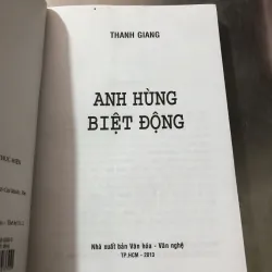 Anh hùng biệt động của tác giả Thanh Giang 977543