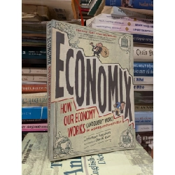 Economix - How our economy works