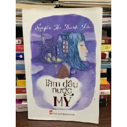 Làm dâu nước Mỹ – Nguyễn Thị Thanh Liêu