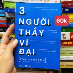 3 NGƯỜI THẦY VĨ ĐẠI