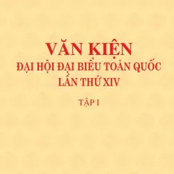 Văn kiện Đại hội đại biểu toàn quốc lần thứ XIV (2 tập) 1020348