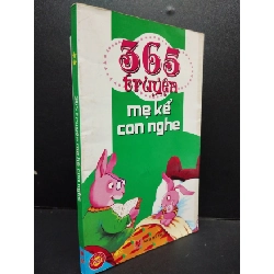 [Phiên Chợ Sách Cũ] 365 Truyện Mẹ Kể Con Nghe 2,2010 2303