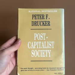Xã Hội Hậu Tư Bản (Post-Capitalist Society) - Peter F. Drucker 731600