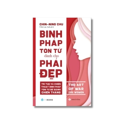 Binh pháp Tôn Tử dành cho phái đẹp - Chin-Ning Chu