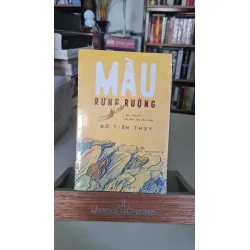 [Phiên Chợ Sách Cũ] Màu rừng ruộng 2006 - Đỗ Tiến Thụy 0506 467128