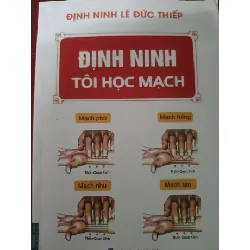 [Sách Cũ SCGR] Remake Định Ninh Tôi học mạch SỨC KHỎE - THỂ THAO ANTQ0810