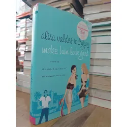 Make him look good - Alisa Valdes-Rodriguez 715121