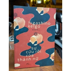 Sự cứu rỗi của thánh nữ - Higashino Keigo