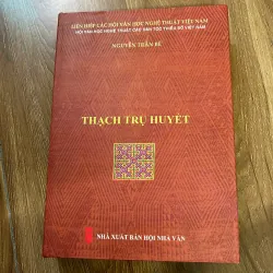 Thạch Trụ Huyết - Nguyễn Trần Bé
