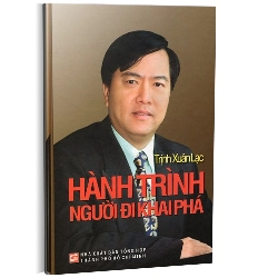 Hành trình người đi khai phá mới 100% Trịnh Xuân Lac 2013 HCM.PO 343211