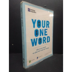 Your One Word - Dẫn Lối Sự Nghiệp Và Sống Một Đời Ý Nghĩa mới 90% bẩn nhẹ 2020 HCM2105 Evan Carmichael SÁCH KỸ NĂNG