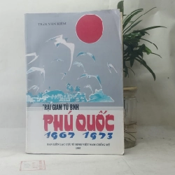 Trại giam tù binh Phú Quốc 1967-1973