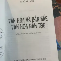 VĂN HOÁ VÀ BẢN SẮC VĂN HOÁ DÂN TỘC - HỒ BÁ THÂM  1001460