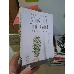 [Sách Cũ SCGR] Bạn chỉ cần sống tốt, trời xanh tự an bài mới 90% os nhẹ 2018 Kotoha Yao HCM2308 KỸ NĂNG