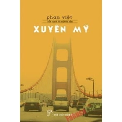 Bất Hạnh Là Một Tài Sản - Xuyên Mỹ - Phan Việt ASB.PO Oreka Blogmeo 230225