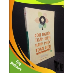 (TẶNG BOOKMARK) Con người toàn diện hạnh phúc toàn diện năm 2012 mới 80% bẩn ố nhẹ RBK2902 tôn giáo