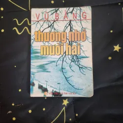 THƯƠNG NHỚ MƯỜI HAI - Vũ Bằng 728568