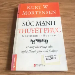 Sức mạnh thuyết phục - Kurt W. Mortensen 1004427