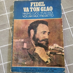 Fidel và tôn giáo
Những cuộc trao đổi với linh mục Freibetto
