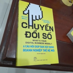 CHUYỂN ĐỔI SỐ - 6 câu hỏi giúp bạn xây dựng doanh nghiệp thế hệ mới