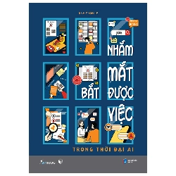 Nhắm Mắt Bắt Được Việc - Trong Thời Đại AI (2025) - Anh Tuan Le