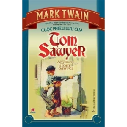 Cuộc phiêu lưu của Tom Sawyer 76k (HH) Mới 100% HCM.PO Độc quyền - Thiếu nhi