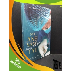 (TẶNG BOOKMARK) Nơi ánh sáng không bao giờ tắt mới 100% RBK1008 Bác sĩ Trần Quốc Khánh TÂM LÝ