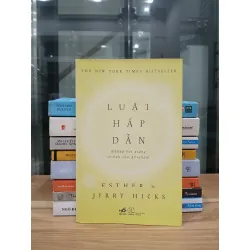 Luật hấp dẫn (The Law of Attraction) – Esther & Jerry Hicks